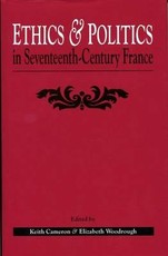 Ethics and Politics in Seventeenth Century France