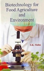 Biotechnology For Food, Agriculture And Environment