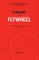 Turning the Flywheel