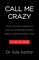 Call Me Crazy