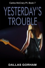 Yesterday's Trouble