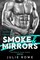 Smoke & Mirrors