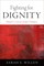 Fighting for Dignity