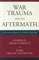 War Trauma and its Aftermath