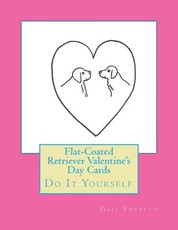 Flat-Coated Retriever Valentine's Day Cards