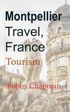 Montpellier Travel, France