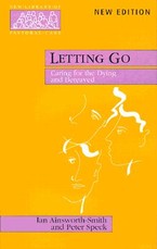 Letting Go - Caring for the Dying and Bereaved