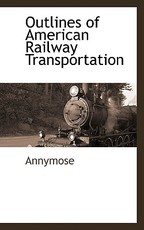 Outlines of American Railway Transportation