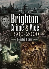 Brighton Crime & Vice