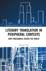 Literary Translation in Peripheral Contexts