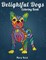 Delightful Dogs Coloring Book