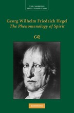 Georg Wilhelm Friedrich Hegel: The Phenomenology of Spirit