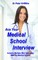 Ace Your Medical School Interview