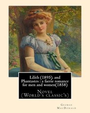 Lilith (1895). By George MacDonald