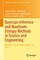 Bayesian Inference and Maximum Entropy Methods in Science and Engineering