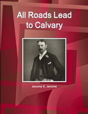All Roads Lead to Calvary