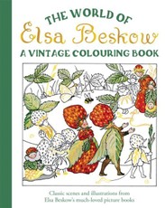 The World of Elsa Beskow: A Vintage Colouring Book