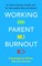 Working Parent Burnout