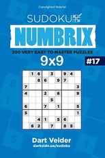 Sudoku - 200 Very Easy to Master Puzzles 9x9 (Volume 17)
