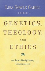 Genetics, Theology, and Ethics