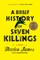 A Brief History of Seven Killings