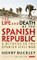 Life and Death of the Spanish Republic, The