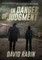 In Danger of Judgment