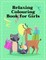 Relaxing Colouring Book for Girls