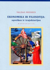 Ekonomika ir filosofija: sąveikos ir trajektorijos