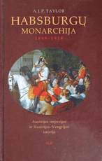 Habsburgų monarchija, 1809-1918: Austrijos imperijos ir Austrijos-Vengrijos istorija
