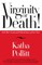 Virginity or Death!