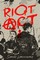 Lariviere, S: Riot ACT