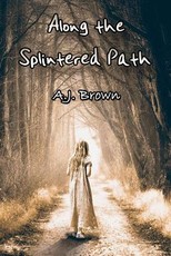 Along the Splintered Path