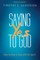 Saying Yes to God