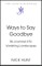 Ways to Say Goodbye