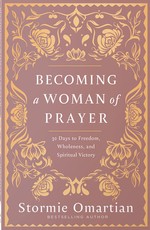 Becoming a Woman of Prayer