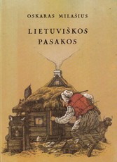 Lietuviškos pasakos. Oskaras Milašius