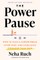 The Power Pause