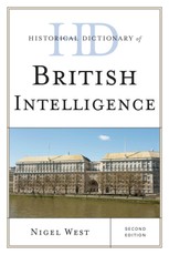 Historical Dictionary of British Intelligence