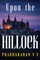 Upon the Hillock