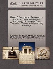 Harold D. Stump et al., Petitioners, V. Linda Kay Sparkman and Leo Sparkman. U.S. Supreme Court Transcript of Record with Supporting Pleadings