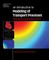 An Introduction to Modeling of Transport Processes