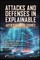 Attacks and Defenses in Explainable Artificial Intelligence