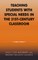 Teaching Students with Special Needs in the 21st Century Classroom