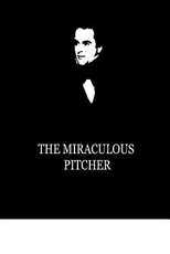 The Miraculous Pitcher