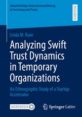 Analyzing Swift Trust Dynamics in Temporary Organizations