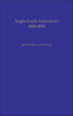 Anglo-Latin Literature, Vol.1, 600-899