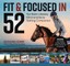 Fit & Focused in 52