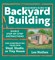 Beginner's Guide to Backyard Building