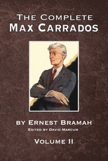 The Complete Max Carrados - Volume II